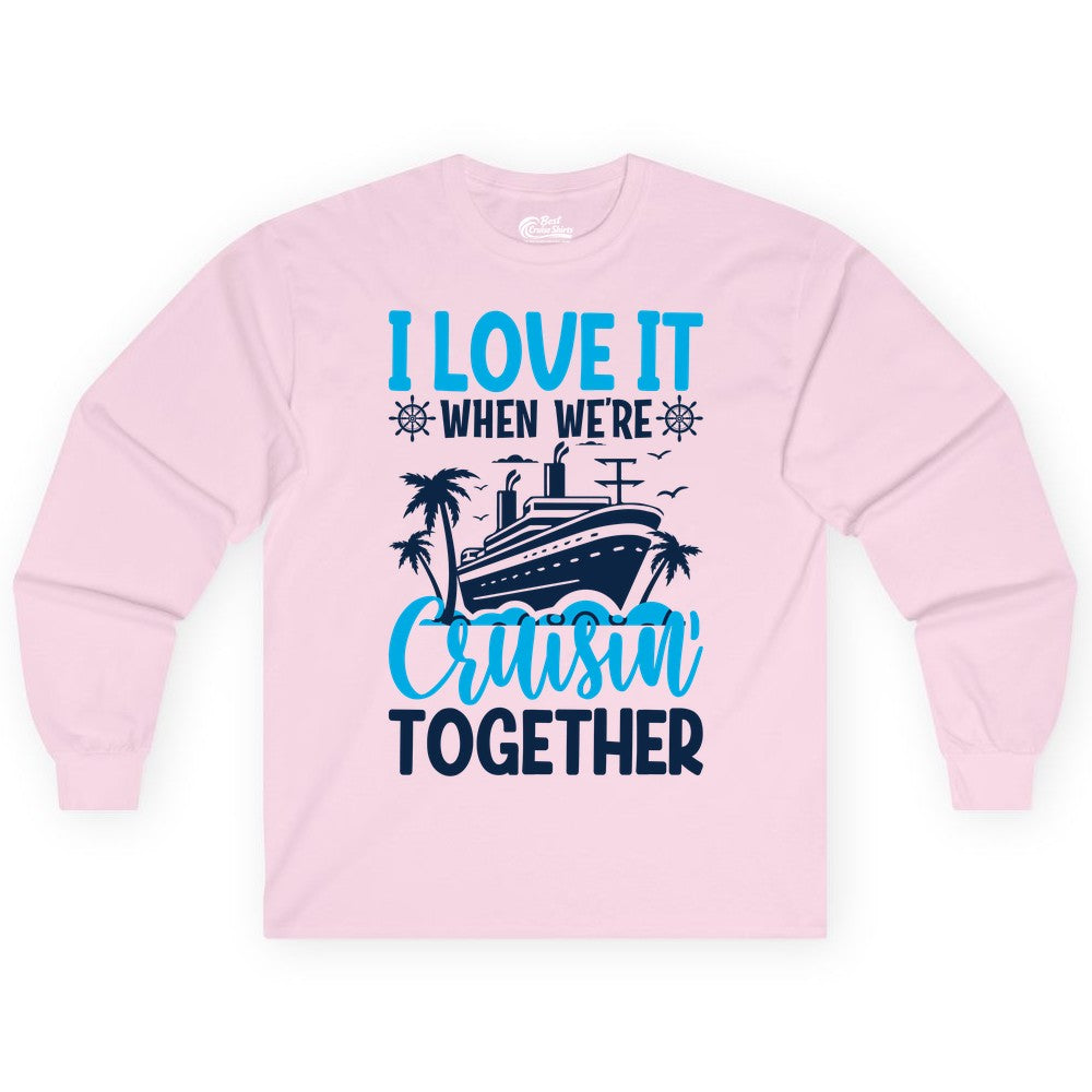Cruising Together Shirt - Family Cruise Vacation Apparel for Groups (Long Sleeve) in Light Pink - Cruisin Together Shirt - Cruise Ship Palm Trees Nautical Group Tee