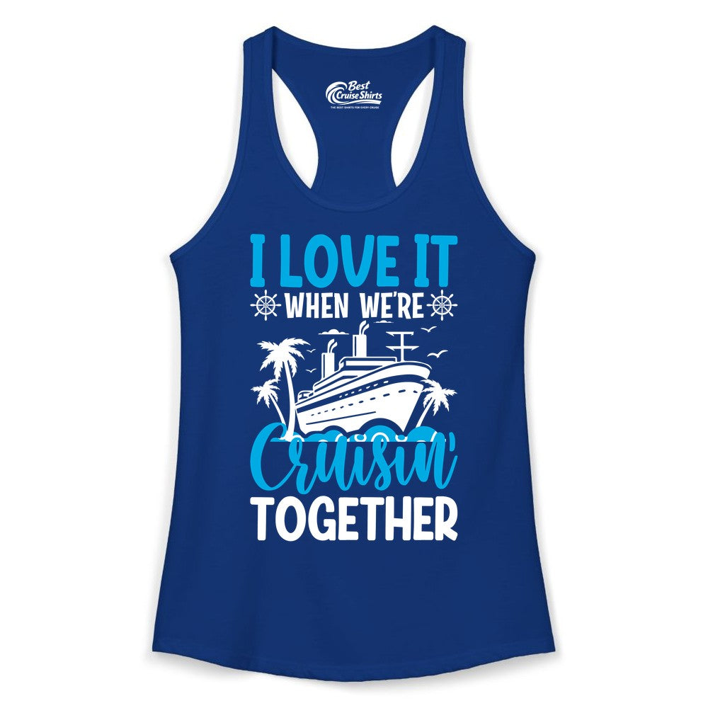 Cruising Together Shirt - Family Cruise Vacation Apparel for Groups (Ladies Tank) in Solid Royal - Cruisin Together Shirt - Cruise Ship Palm Trees Nautical Group Tee