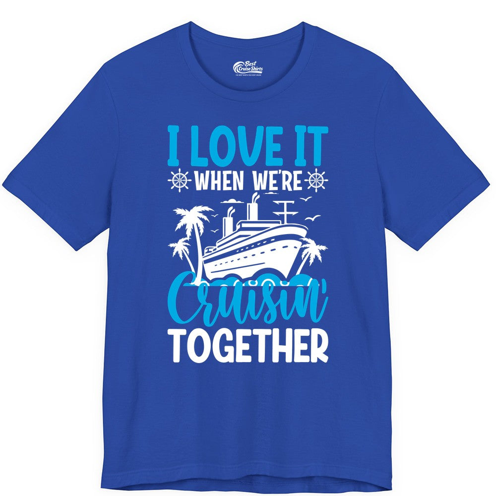 Cruising Together Shirt - Family Cruise Vacation Apparel for Groups (Premium Tee) in True Royal - Cruisin Together Shirt - Cruise Ship Palm Trees Nautical Group Tee