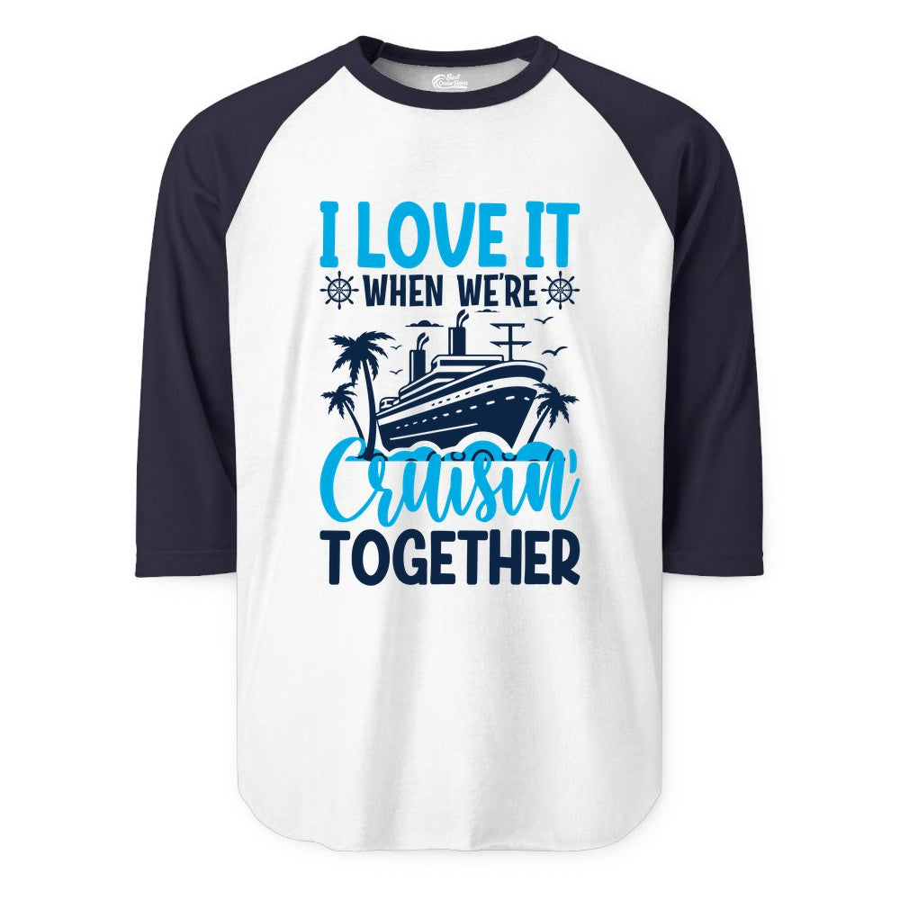Cruising Together Shirt - Family Cruise Vacation Apparel for Groups (Raglan) in WhiteNavy - Cruisin Together Shirt - Cruise Ship Palm Trees Nautical Group Tee