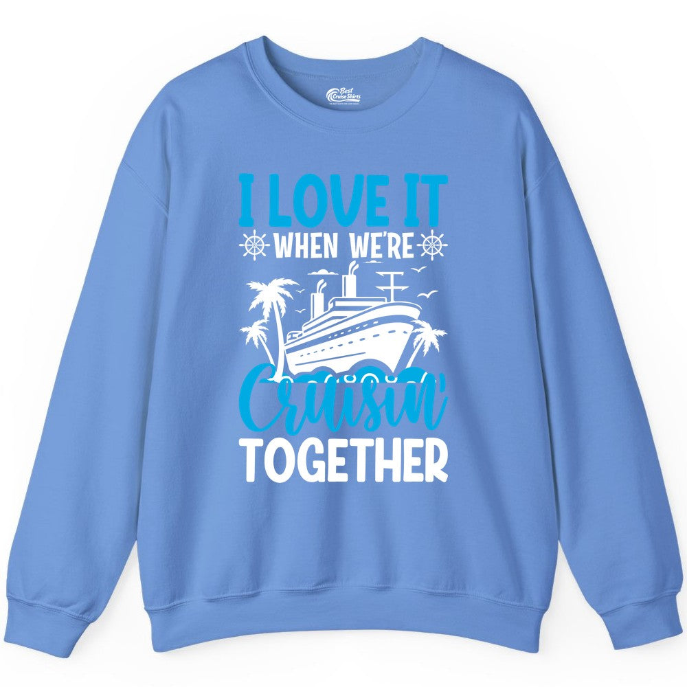 Cruising Together Shirt - Family Cruise Vacation Apparel for Groups (Sweatshirt) in Carolina Blue - Cruisin Together Shirt - Cruise Ship Palm Trees Nautical Group Tee