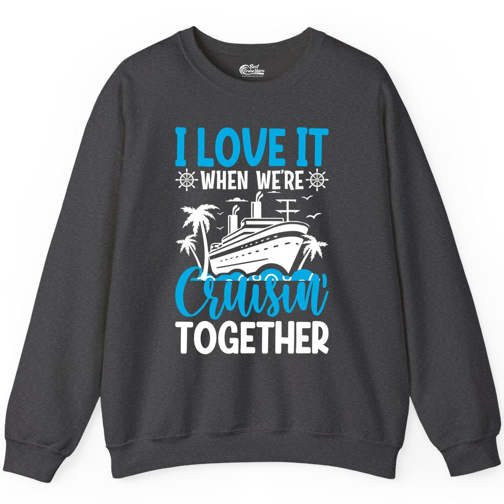 Cruising Together Shirt - Family Cruise Vacation Apparel for Groups (Sweatshirt) in Dark Heather - Cruisin Together Shirt - Cruise Ship Palm Trees Nautical Group Tee