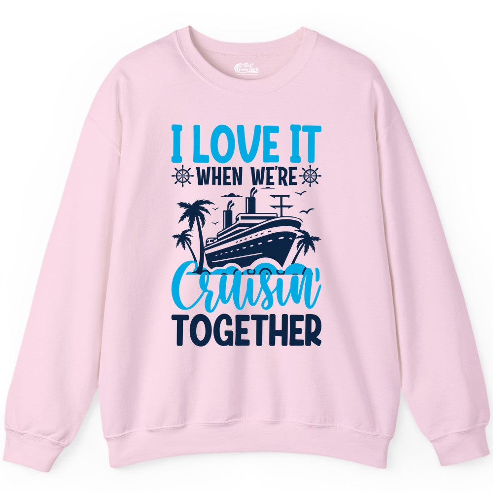 Cruising Together Shirt - Family Cruise Vacation Apparel for Groups (Sweatshirt) in Light Pink - Cruisin Together Shirt - Cruise Ship Palm Trees Nautical Group Tee