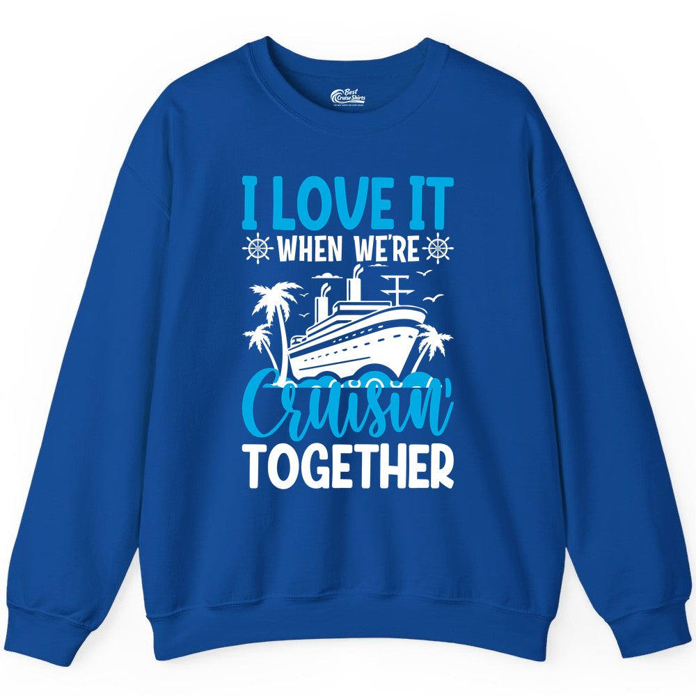 Cruising Together Shirt - Family Cruise Vacation Apparel for Groups (Sweatshirt) in Royal - Cruisin Together Shirt - Cruise Ship Palm Trees Nautical Group Tee