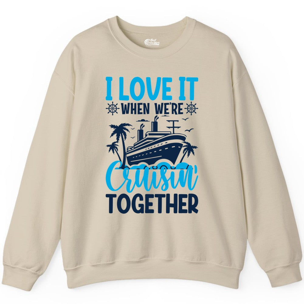 Cruising Together Shirt - Family Cruise Vacation Apparel for Groups (Sweatshirt) in Sand - Cruisin Together Shirt - Cruise Ship Palm Trees Nautical Group Tee