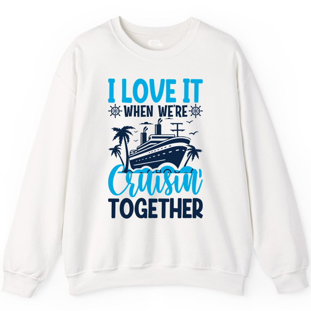 Cruising Together Shirt - Family Cruise Vacation Apparel for Groups (Sweatshirt) in White - Cruisin Together Shirt - Cruise Ship Palm Trees Nautical Group Tee