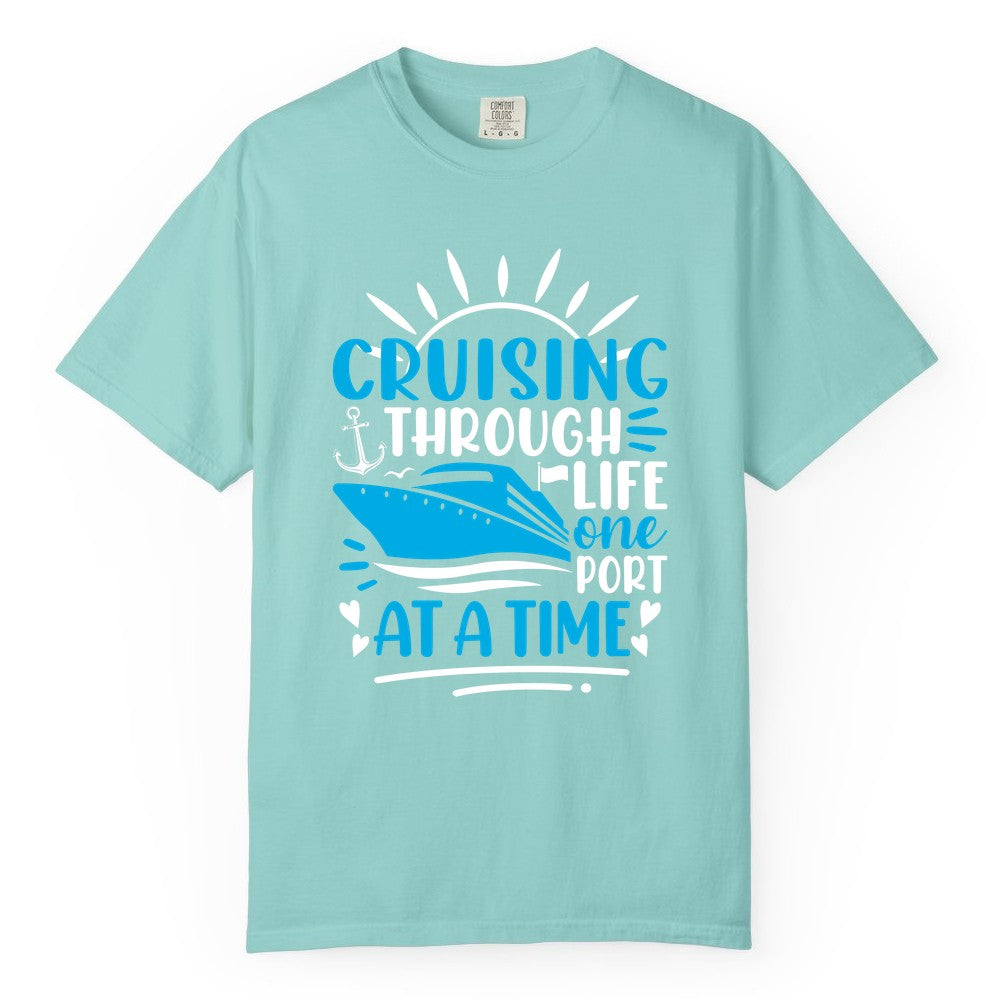 Cruising Through Life Shirt - Nautical Cruise Ship Tee for Travelers (Comfort Color) in Chalky Mint - Cruising Through Life One Port at a Time Nautical Cruise Shirt