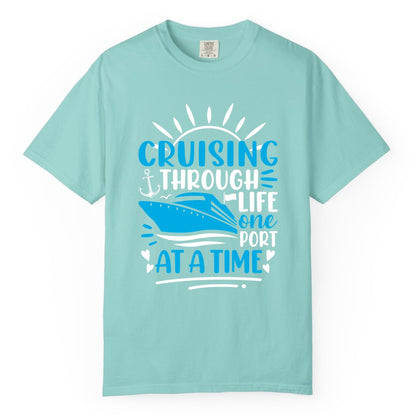 Cruising Through Life Shirt - Nautical Cruise Ship Tee for Travelers (Comfort Color) in Chalky Mint - Cruising Through Life One Port at a Time Nautical Cruise Shirt