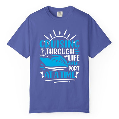 Cruising Through Life Shirt - Nautical Cruise Ship Tee for Travelers (Comfort Color) in Periwinkle - Cruising Through Life One Port at a Time Nautical Cruise Shirt
