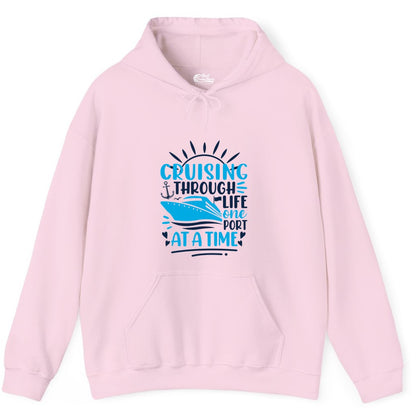 Cruising Through Life Shirt - Nautical Cruise Ship Tee for Travelers (Hoodie) in Light Pink - Cruising Through Life One Port at a Time Nautical Cruise Shirt