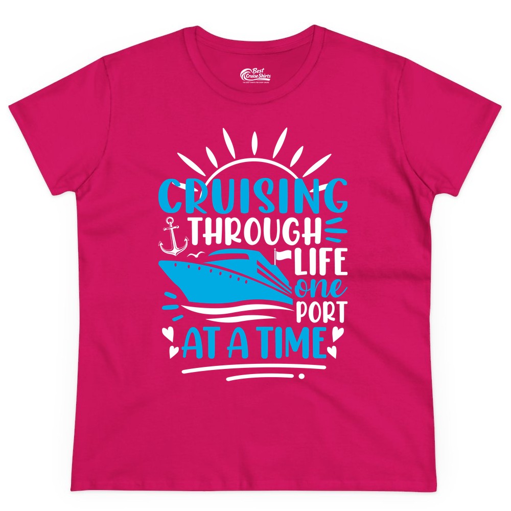 Cruising Through Life Shirt - Nautical Cruise Ship Tee for Travelers (Ladies Tee) in Heliconia - Cruising Through Life One Port at a Time Nautical Cruise Shirt