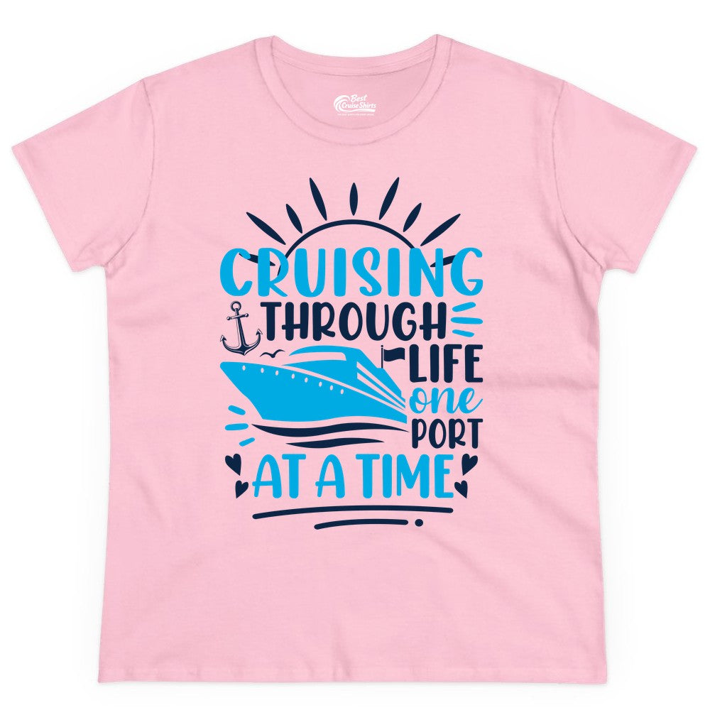 Cruising Through Life Shirt - Nautical Cruise Ship Tee for Travelers (Ladies Tee) in Light Pink - Cruising Through Life One Port at a Time Nautical Cruise Shirt
