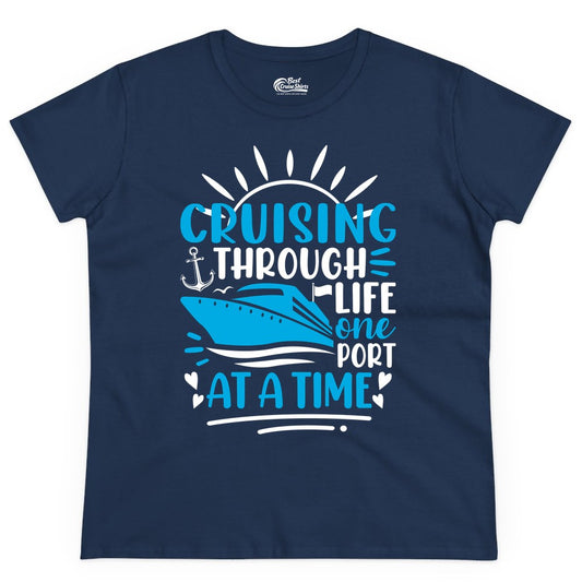 Cruising Through Life Shirt - Nautical Cruise Ship Tee for Travelers (Ladies Tee) in Navy - Cruising Through Life One Port at a Time Nautical Cruise Shirt