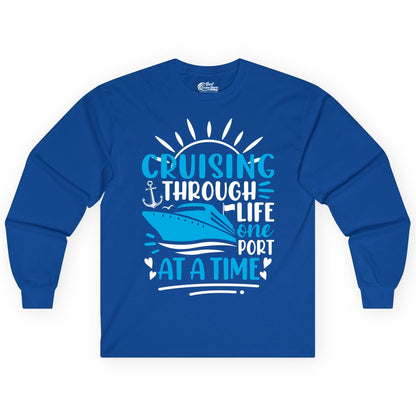 Cruising Through Life Shirt - Nautical Cruise Ship Tee for Travelers (Long Sleeve) in Royal - Cruising Through Life One Port at a Time Nautical Cruise Shirt