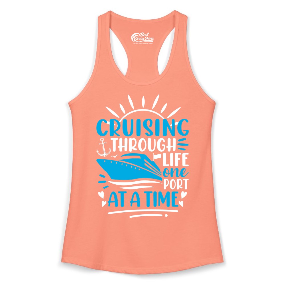 Cruising Through Life Shirt - Nautical Cruise Ship Tee for Travelers (Ladies Tank) in Solid Light Orange - Cruising Through Life One Port at a Time Nautical Cruise Shirt