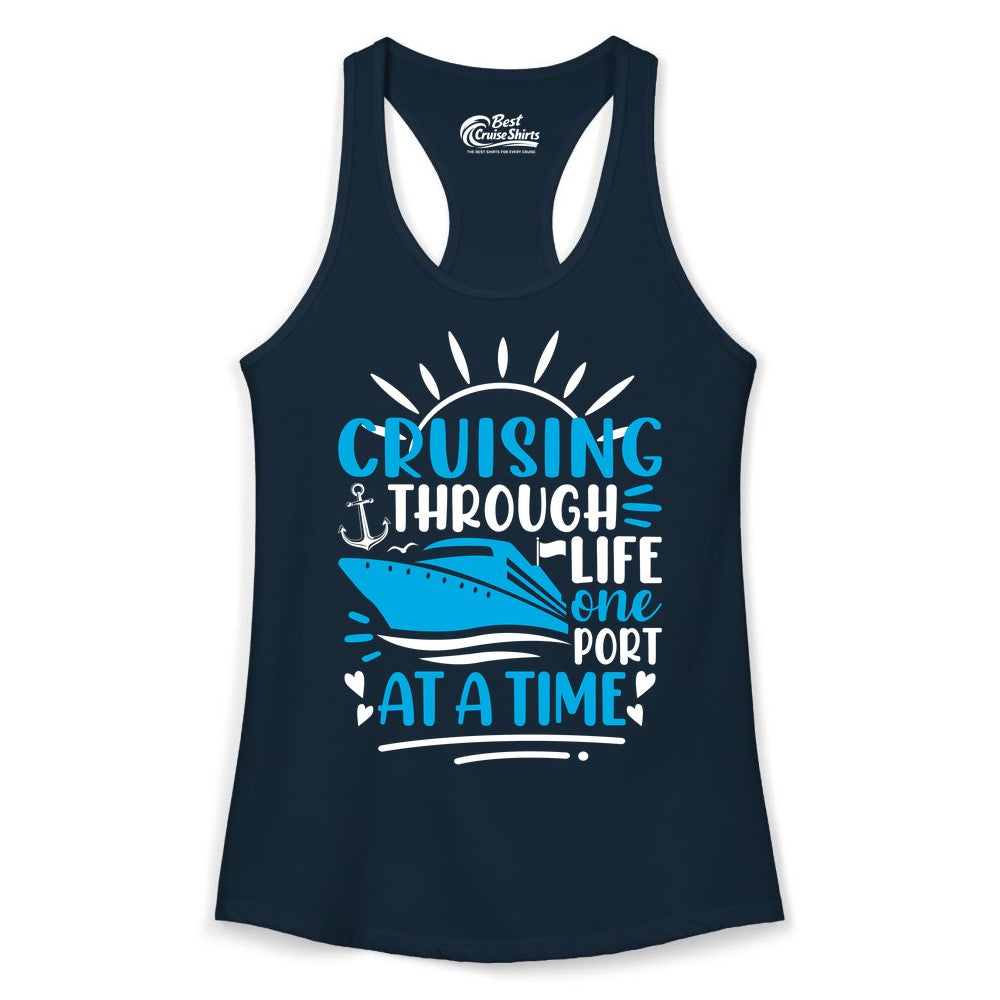 Cruising Through Life Shirt - Nautical Cruise Ship Tee for Travelers (Ladies Tank) in Solid Midnight Navy - Cruising Through Life One Port at a Time Nautical Cruise Shirt