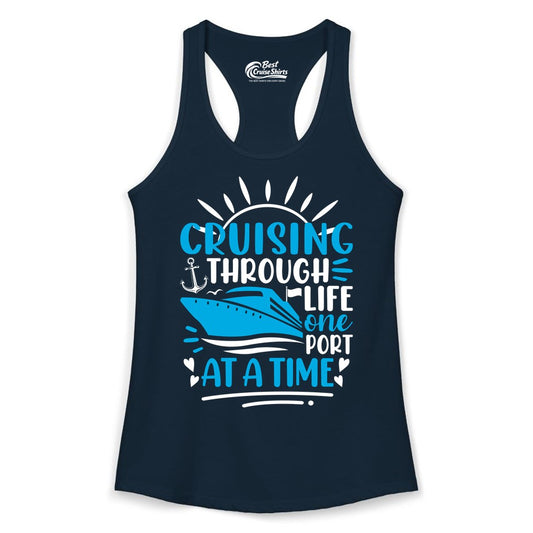 Cruising Through Life Shirt - Nautical Cruise Ship Tee for Travelers (Ladies Tank) in Solid Midnight Navy - Cruising Through Life One Port at a Time Nautical Cruise Shirt