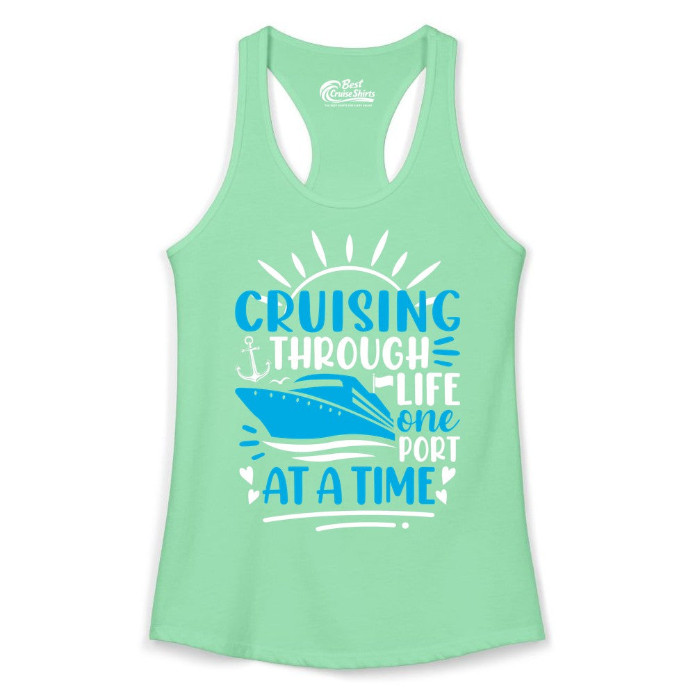 Cruising Through Life Shirt - Nautical Cruise Ship Tee for Travelers (Ladies Tank) in Solid Mint - Cruising Through Life One Port at a Time Nautical Cruise Shirt