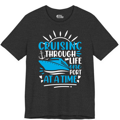 Cruising Through Life Shirt - Nautical Cruise Ship Tee for Travelers (Premium Tee) in Dark Grey Heather - Cruising Through Life One Port at a Time Nautical Cruise Shirt