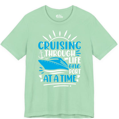 Cruising Through Life Shirt - Nautical Cruise Ship Tee for Travelers (Premium Tee) in Mint - Cruising Through Life One Port at a Time Nautical Cruise Shirt