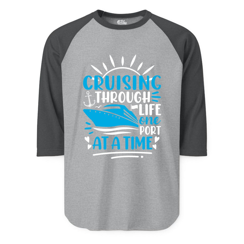 Cruising Through Life Shirt - Nautical Cruise Ship Tee for Travelers (Raglan) in Heather GreyHeather Charcoal - Cruising Through Life One Port at a Time Nautical Cruise Shirt
