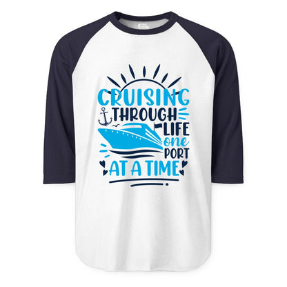 Cruising Through Life Shirt - Nautical Cruise Ship Tee for Travelers (Raglan) in WhiteNavy - Cruising Through Life One Port at a Time Nautical Cruise Shirt