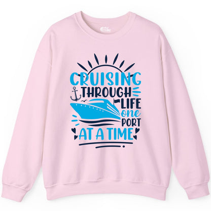 Cruising Through Life Shirt - Nautical Cruise Ship Tee for Travelers (Sweatshirt) in Light Pink - Cruising Through Life One Port at a Time Nautical Cruise Shirt
