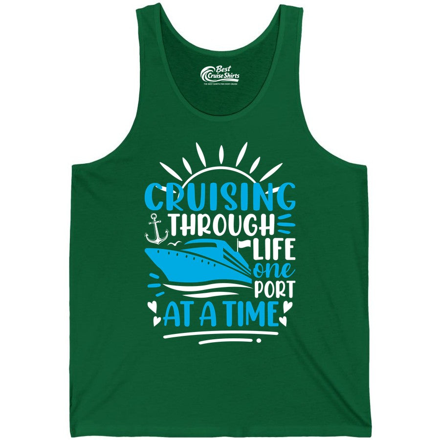 Cruising Through Life Shirt - Nautical Cruise Ship Tee for Travelers (Tank Top) in Kelly - Cruising Through Life One Port at a Time Nautical Cruise Shirt