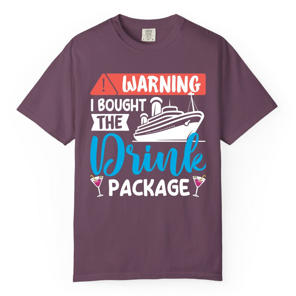 Cruise Drink Package Shirt - Funny Cruise Shirt for Vacationers (Comfort Color) in Berry - Warning I Bought the Drink Package Funny Cruise Drink Package Shirt