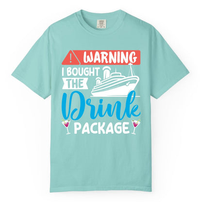 Cruise Drink Package Shirt - Funny Cruise Shirt for Vacationers (Comfort Color) in Chalky Mint - Warning I Bought the Drink Package Funny Cruise Drink Package Shirt