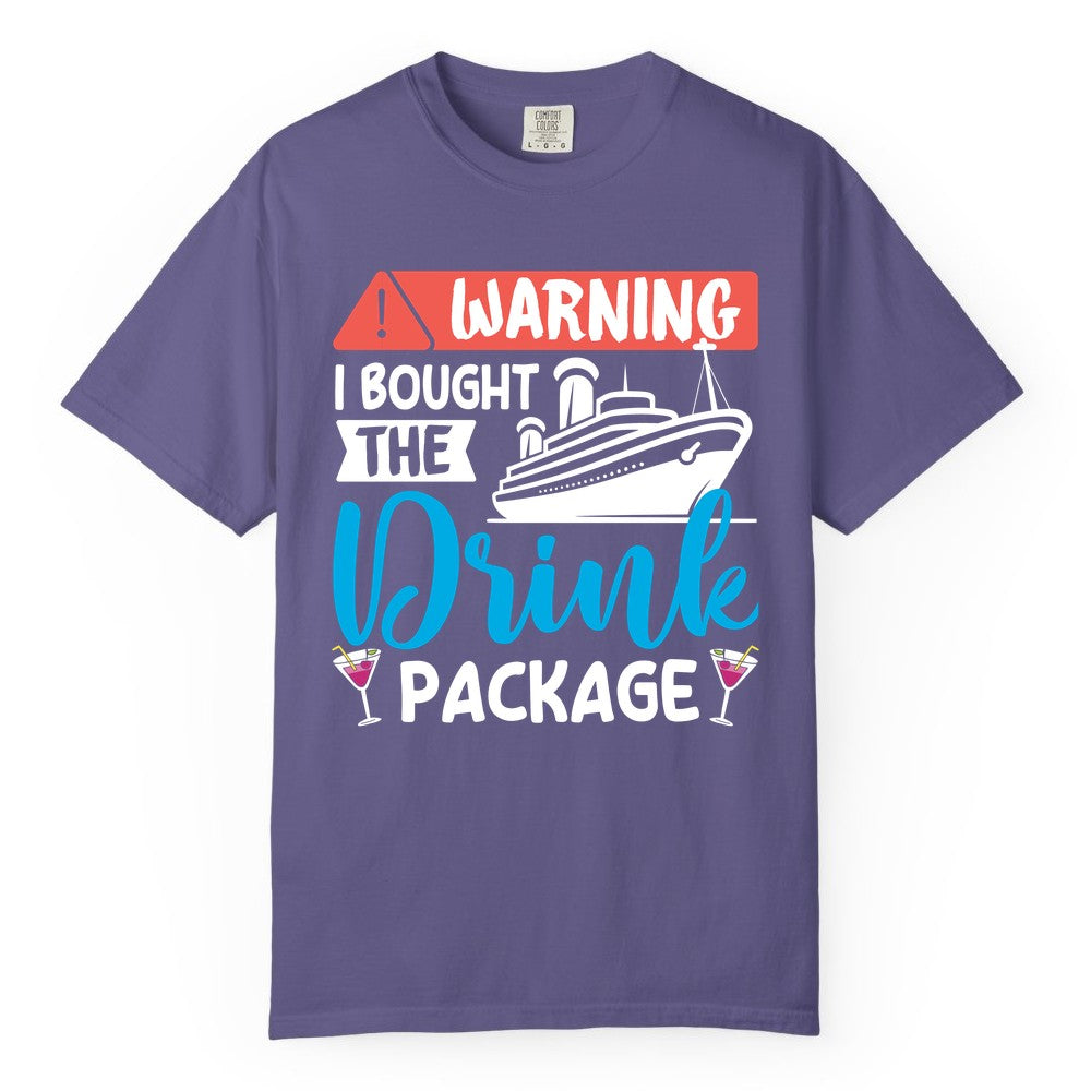 Cruise Drink Package Shirt - Funny Cruise Shirt for Vacationers (Comfort Color) in Grape - Warning I Bought the Drink Package Funny Cruise Drink Package Shirt