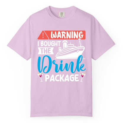 Cruise Drink Package Shirt - Funny Cruise Shirt for Vacationers (Comfort Color) in Orchid - Warning I Bought the Drink Package Funny Cruise Drink Package Shirt