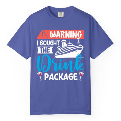 Cruise Drink Package Shirt - Funny Cruise Shirt for Vacationers (Comfort Color) in Periwinkle - Warning I Bought the Drink Package Funny Cruise Drink Package Shirt