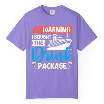 Cruise Drink Package Shirt - Funny Cruise Shirt for Vacationers (Comfort Color) in Violet - Warning I Bought the Drink Package Funny Cruise Drink Package Shirt