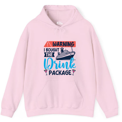 Cruise Drink Package Shirt - Funny Cruise Shirt for Vacationers (Hoodie) in Light Pink - Warning I Bought the Drink Package Funny Cruise Drink Package Shirt