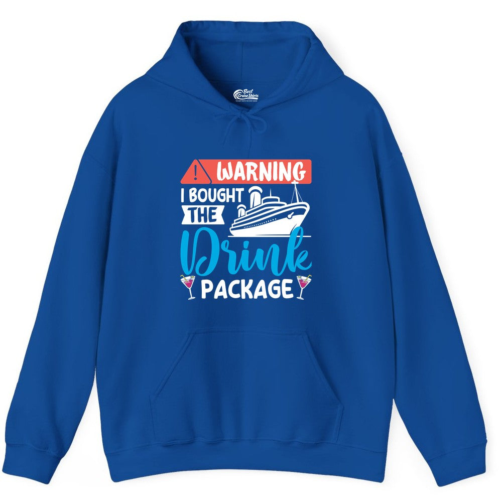 Cruise Drink Package Shirt - Funny Cruise Shirt for Vacationers (Hoodie) in Royal - Warning I Bought the Drink Package Funny Cruise Drink Package Shirt