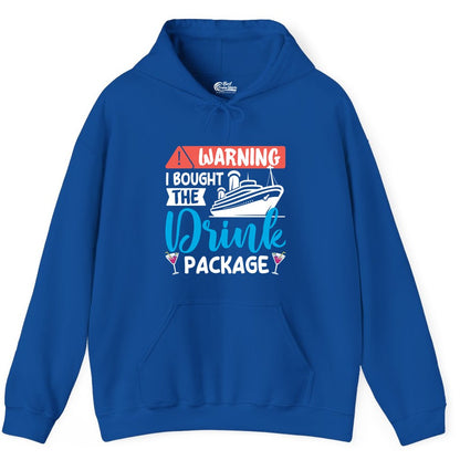 Cruise Drink Package Shirt - Funny Cruise Shirt for Vacationers (Hoodie) in Royal - Warning I Bought the Drink Package Funny Cruise Drink Package Shirt