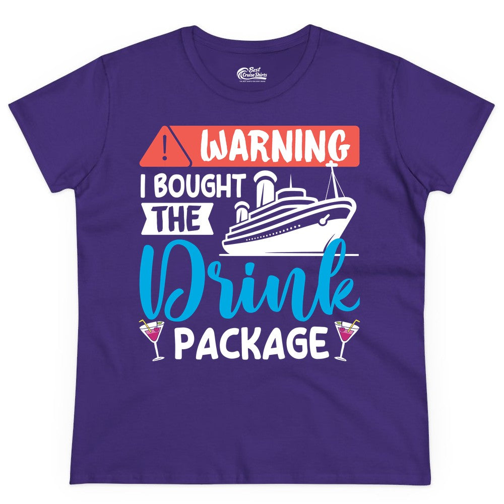 Cruise Drink Package Shirt - Funny Cruise Shirt for Vacationers (Ladies Tee) in Purple - Warning I Bought the Drink Package Funny Cruise Drink Package Shirt