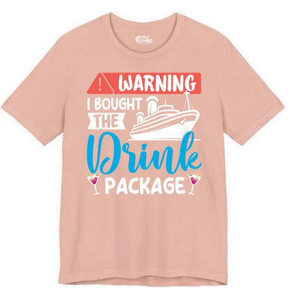 Cruise Drink Package Shirt - Funny Cruise Shirt for Vacationers (Premium Tee) in Peach - Warning I Bought the Drink Package Funny Cruise Drink Package Shirt