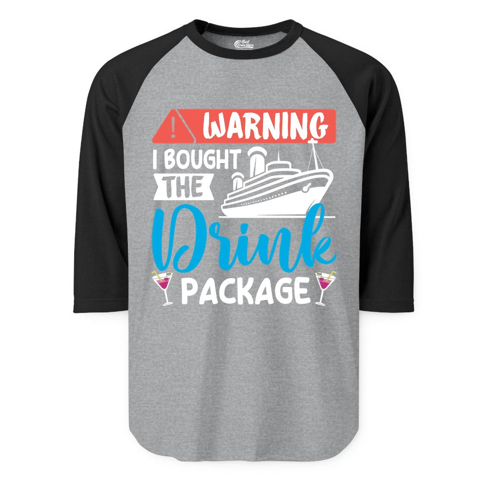 Cruise Drink Package Shirt - Funny Cruise Shirt for Vacationers (Raglan) in Heather GreyBlack - Warning I Bought the Drink Package Funny Cruise Drink Package Shirt