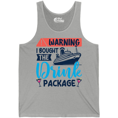 Cruise Drink Package Shirt - Funny Cruise Shirt for Vacationers (Tank Top) in Athletic Heather - Warning I Bought the Drink Package Funny Cruise Drink Package Shirt