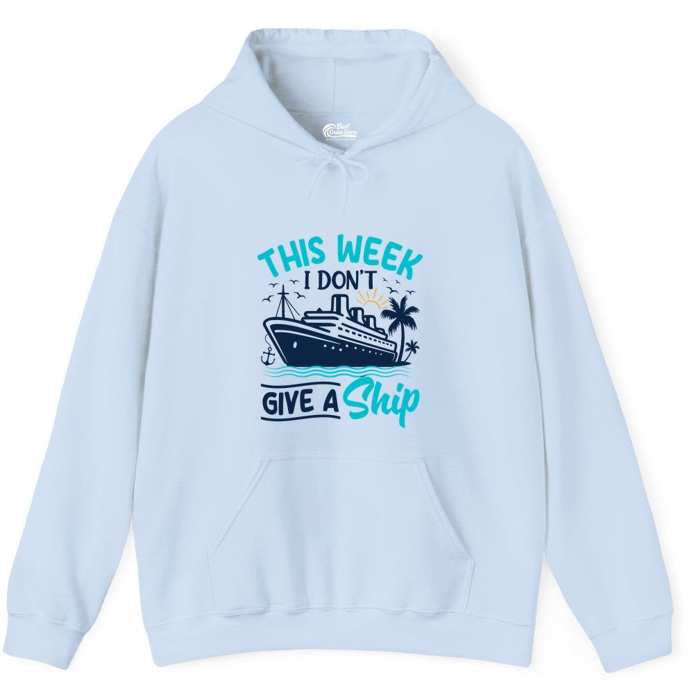 Funny Cruise Shirt - Tropical Vacation Humor Tee for Travelers (Hoodie) in Light Blue - This Week I Don’t Give a Ship Funny Cruise Vacation Shirt