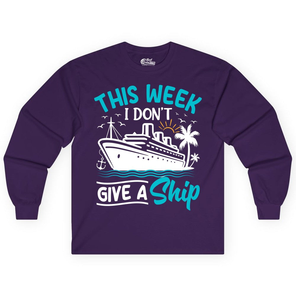 Funny Cruise Shirt - Tropical Vacation Humor Tee for Travelers (Long Sleeve) in Purple - This Week I Don’t Give a Ship Funny Cruise Vacation Shirt