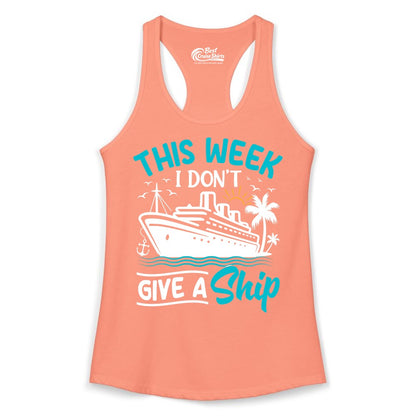 Funny Cruise Shirt - Tropical Vacation Humor Tee for Travelers (Ladies Tank) in Solid Light Orange - This Week I Don’t Give a Ship Funny Cruise Vacation Shirt