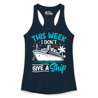Funny Cruise Shirt - Tropical Vacation Humor Tee for Travelers (Ladies Tank) in Solid Midnight Navy - This Week I Don’t Give a Ship Funny Cruise Vacation Shirt