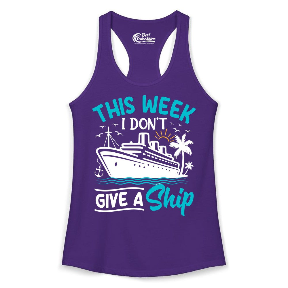 Funny Cruise Shirt - Tropical Vacation Humor Tee for Travelers (Ladies Tank) in Solid Purple Rush - This Week I Don’t Give a Ship Funny Cruise Vacation Shirt