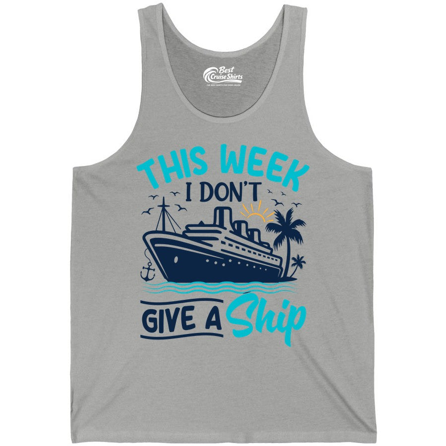 Funny Cruise Shirt - Tropical Vacation Humor Tee for Travelers (Tank Top) in Athletic Heather - This Week I Don’t Give a Ship Funny Cruise Vacation Shirt