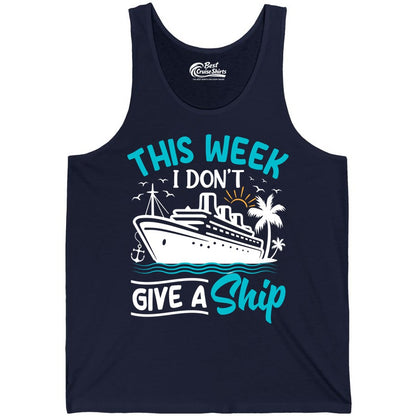 Funny Cruise Shirt - Tropical Vacation Humor Tee for Travelers (Tank Top) in Navy - This Week I Don’t Give a Ship Funny Cruise Vacation Shirt