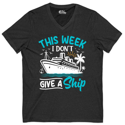Funny Cruise Shirt - Tropical Vacation Humor Tee for Travelers (V-Neck) in Dark Grey Heather - This Week I Don’t Give a Ship Funny Cruise Vacation Shirt