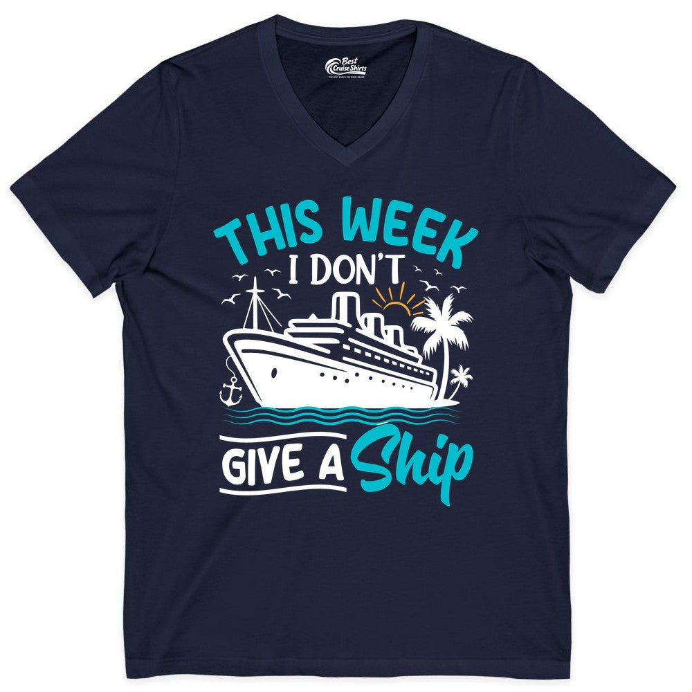 Funny Cruise Shirt - Tropical Vacation Humor Tee for Travelers (V-Neck) in Navy - This Week I Don’t Give a Ship Funny Cruise Vacation Shirt